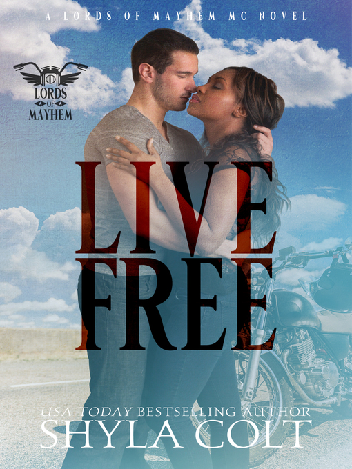 Title details for Live Free by Shyla Colt - Available